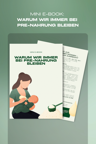 Mini-E-Book: Warum wir immer bei PRE-Nahrung bleiben (kostenlos)